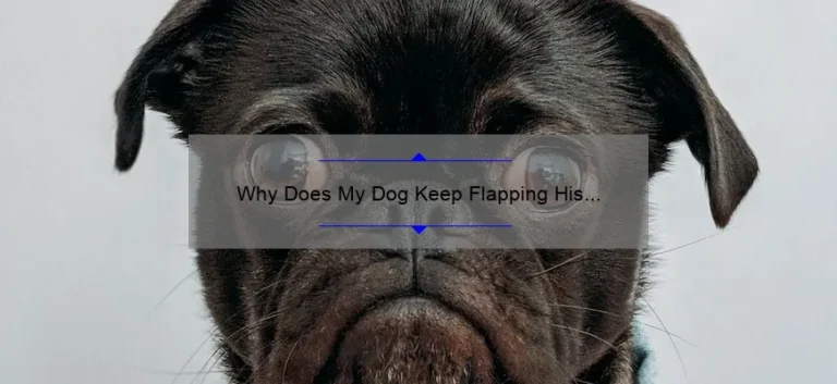 Why Do Dogs Flap Their Ears